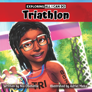 Exploring All I Can Do - Triathlon (Hardcover)